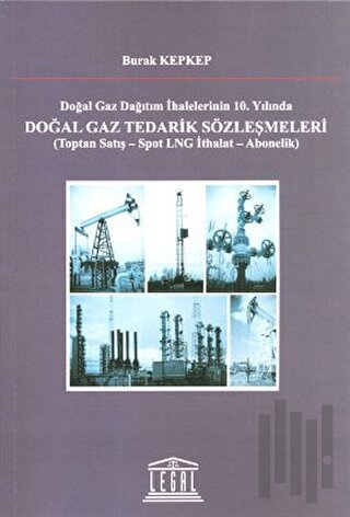 Doğalgaz Tedarik Sözleşmeleri