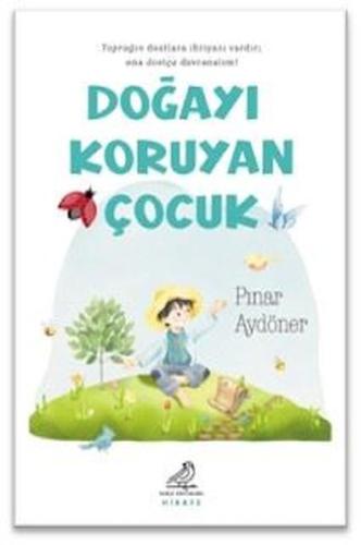 Doğayı Koruyan Çocuk | Kitap Ambarı
