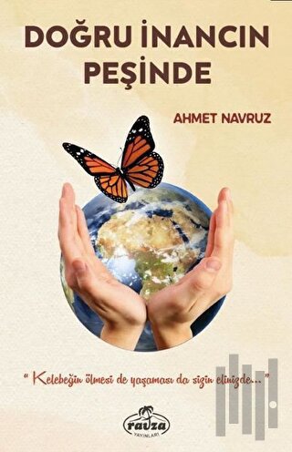 Doğru İnancın Peşinde