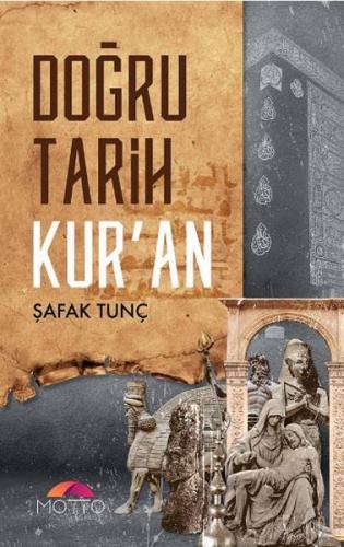 Doğru Tarih Kur'an | Kitap Ambarı