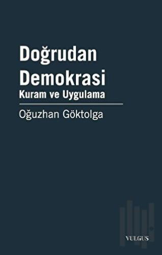 Doğrudan Demokrasi - Kuram ve Uygulama