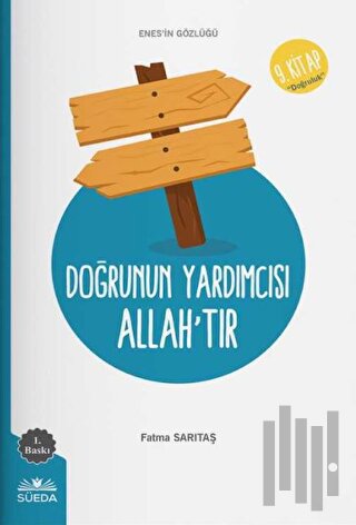 Doğrunun Yardımcısı Allah'tır