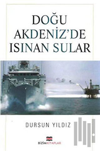 Doğu Akdeniz’de Isınan Sular