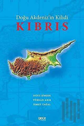 Doğu Akdeniz'in Kilidi Kıbrıs