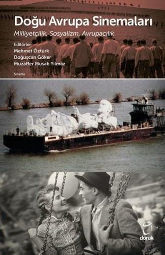Doğu Avrupa Sinemaları: Milliyetçilik Sosyalizm Avrupacılık | Kitap Am