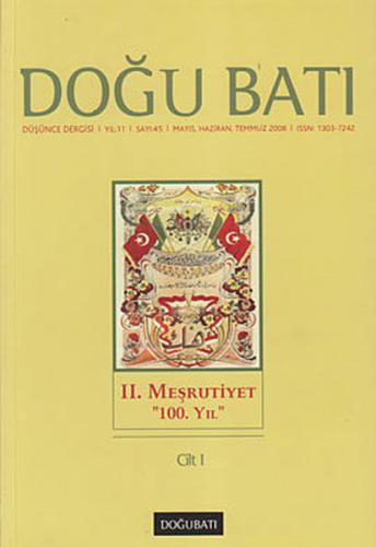 Doğu Batı Düşünce Dergisi Yıl: 11 Sayı: 45 - 2. Meşrutiyet - 1 | Kitap