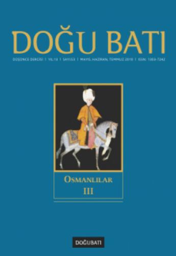 Doğu Batı Düşünce Dergisi Sayı: 53 - Osmanlılar 3