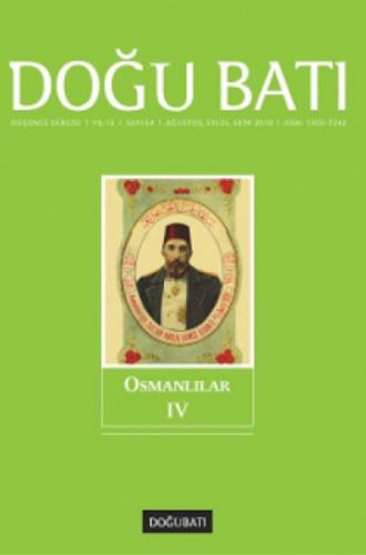 Doğu Batı Düşünce Dergisi Sayı: 54 - Osmanlılar 4