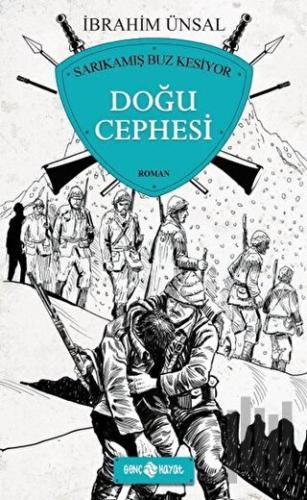 Doğu Cephesi - Sarıkamış Buz Kesiyor | Kitap Ambarı