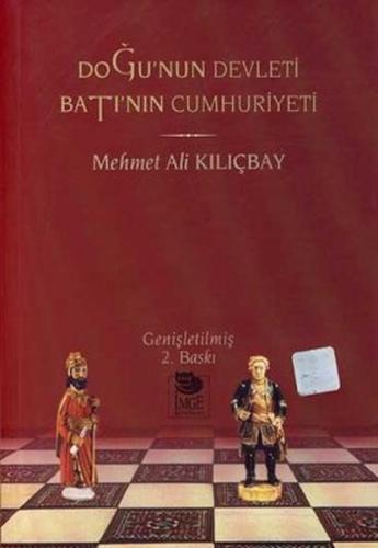 Doğu'nun Devleti Batı'nın Cumhuriyeti | Kitap Ambarı