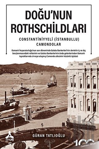 Doğu’nun Rothschildları Constantiniyyeli (İstanbullu) Camondolar | Kit