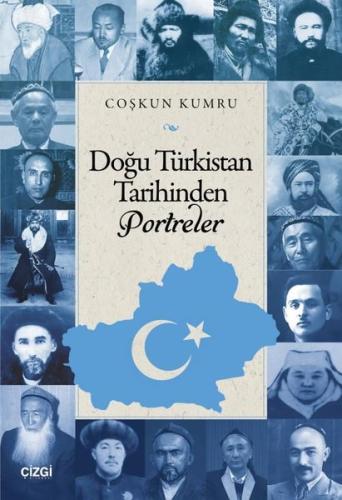 Doğu Türkistan Tarihinden Portreler