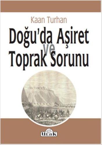 Doğu’da Aşiret ve Toprak Sorunu | Kitap Ambarı