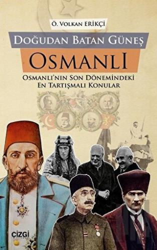 Doğudan Batan Güneş Osmanlı | Kitap Ambarı