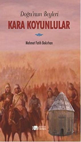 Doğu'nun Beyleri Kara Koyunlular | Kitap Ambarı