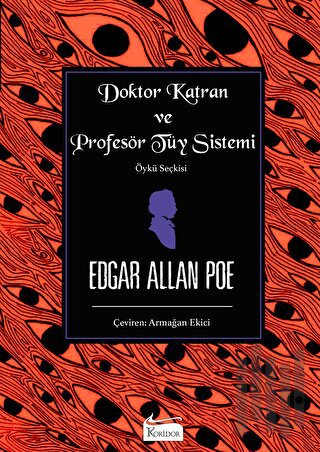 Doktor Katran ve Profesör Tüy Sistemi (Öykü Seçkisi) | Kitap Ambarı
