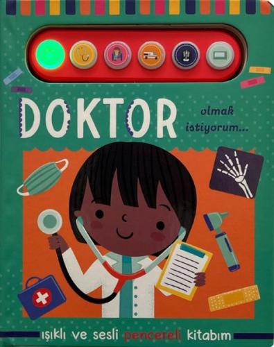 Doktor Olmak İstiyorum Işıklı ve Sesli Pencereli Kitabım (Ciltli) | Ki