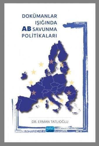 Dokümanlar Işığında AB Savunma Politikaları (Ciltli) | Kitap Ambarı