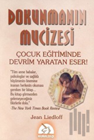 Dokunmanın Mucizesi Çocuk Eğitiminde Devrim Yaratan Eser!