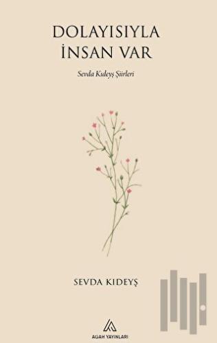 Dolayısıyla İnsan Var