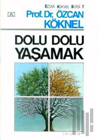 Dolu Dolu Yaşamak