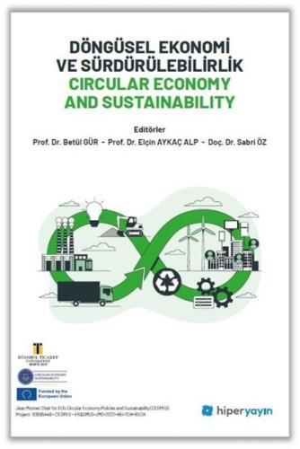Döngüsel Ekonomi ve Sürdürülebilirlik Circular Economy and Sustainabil