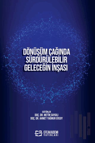 Dönüşüm Çağında Sürdürülebilir Geleceğin İnşası