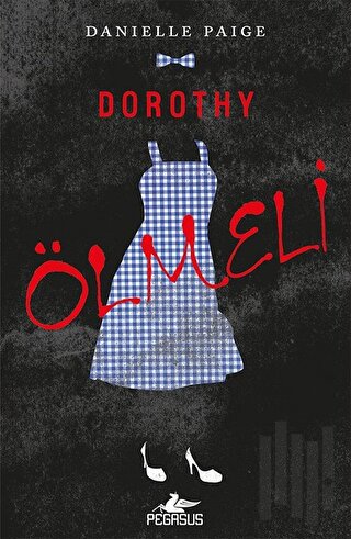 Dorothy Ölmeli | Kitap Ambarı