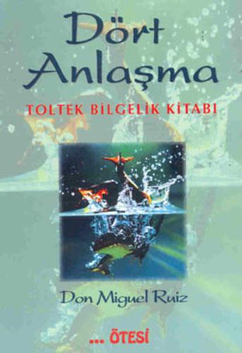 Dört Anlaşma | Kitap Ambarı
