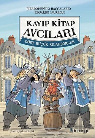 Dört Buçuk Silahşörler - Kayıp Kitap Avcıları (Ciltli)
