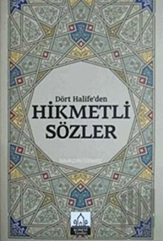 Dört Halifeden Hikmetli Sözler