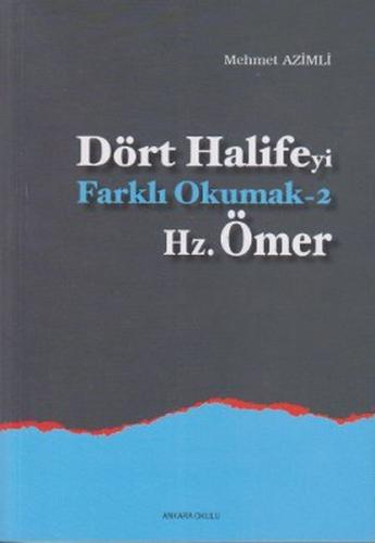 Dört Halifeyi Farklı Okumak 2 - Hz. Ömer | Kitap Ambarı