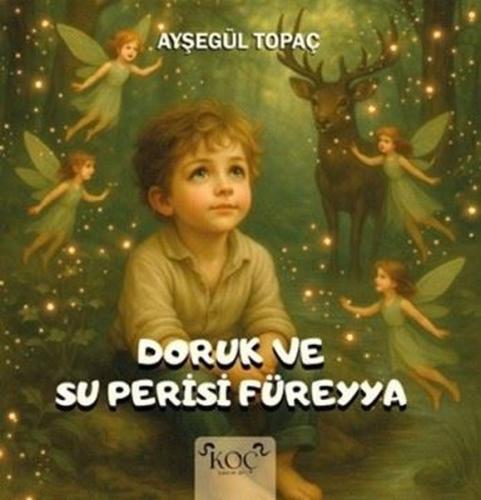 Doruk ve Su Perisi Füreyya (Ciltli) | Kitap Ambarı