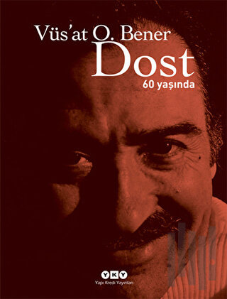 Dost - 60 Yaşında (Ciltli)