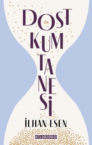 Dost Kum Tanesi | Kitap Ambarı