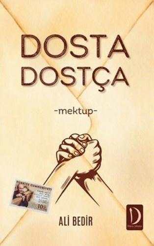 Dosta Dostça | Kitap Ambarı