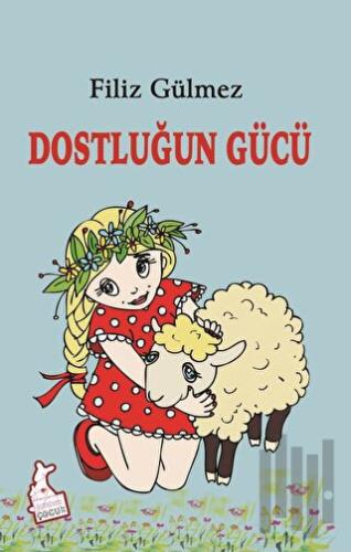 Dostluğun Gücü