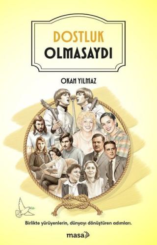 Dostluk Olmasaydı | Kitap Ambarı
