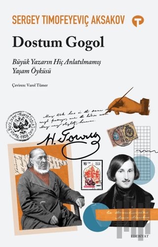 Dostum Gogol - Büyük Yazarın Hiç Anlatılmamış Yaşam Öyküsü | Kitap Amb