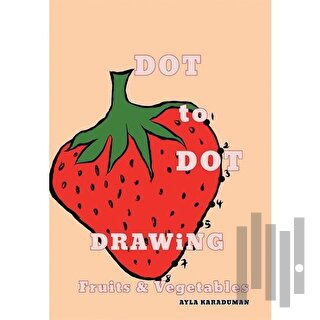 Dot to Dot Drawing Fruits Vegetables