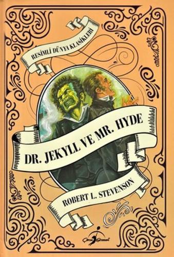 Dr. Jekyll ve Mr. Hyde-Resimli Dünya Klasikleri (Ciltli)