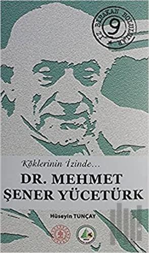 Dr. Mehmet Şener Yücetürk (Ciltli)