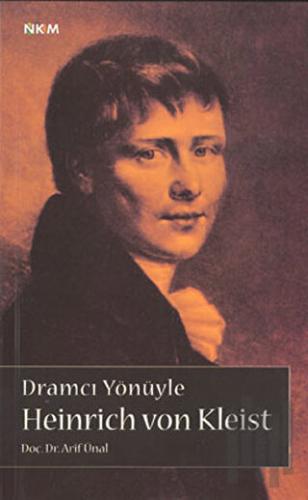 Dramcı Yönüyle Heinrich Von Kleist