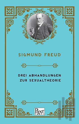 Drei Abhandlungen Zur Sexualtheorie | Kitap Ambarı