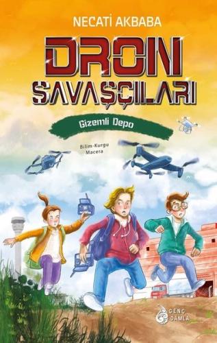 Dron Savaşçıları - Gizemli Depo (Ciltli) | Kitap Ambarı