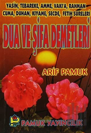Dua ve Şifa Demetleri (Yas-004) | Kitap Ambarı