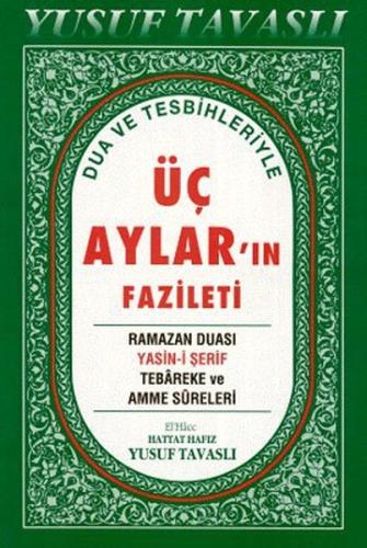 Dua ve Tesbihleriyle Üç Aylar'ın Fazileti (Dergi Boy) (D39)