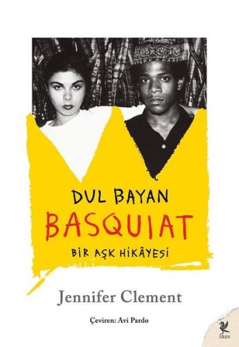 Dul Bayan Basquiat | Kitap Ambarı