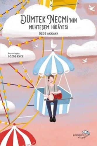 Dümtek Necmi’nin Muhteşem Hikayesi | Kitap Ambarı