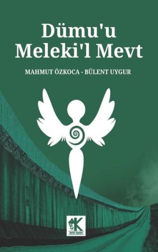 Dümu'u Meleki'l Mevt | Kitap Ambarı